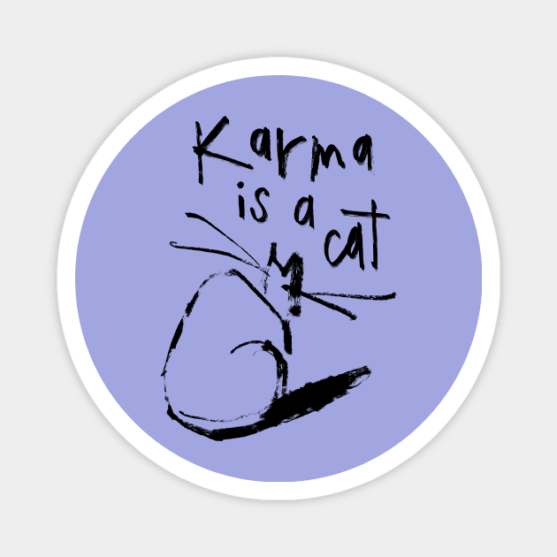 Karma is a Cat Magnet by Shelley Johannes Art